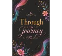 Though this journey: A Discreet Breast Cancer Treatment Journal for Appointments, Scans, Chemo Checklist, Symptoms, Notes and Support