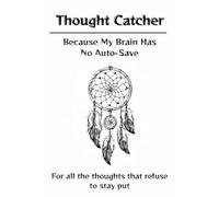 Thought Catcher: Because My Brain Has No Auto-Save