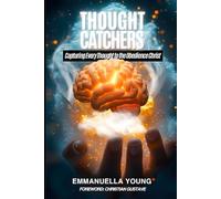 Thought Catchers: Capturing Every Thought to the Obedience Christ