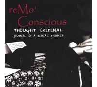 Thought Criminal: Journal of a Serial Thinker