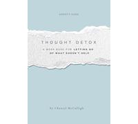 Thought Detox: A workbook for letting go of what doesn't help