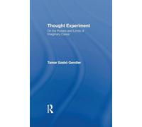 Thought Experiment: On the Powers and Limits of Imaginary Cases (Studies in Philosophy)