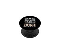 Thought You'd Never Ask… Don't Regreso sarcástico PopSockets PopGrip Adhesivo