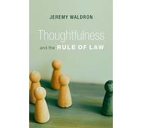 Thoughtfulness and the Rule of Law