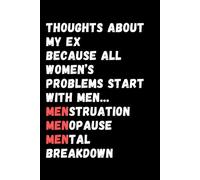 Thoughts About My Ex: Because All Women’s Problems Start With Men