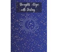Thoughts align with destiny: Magical Daily Journal