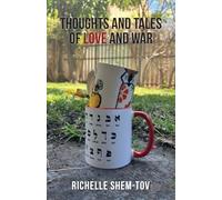 Thoughts and Tales of Love and War