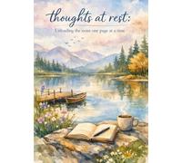 Thoughts at rest: Unloading the noice, one page at a time.: |for gifting|4-month journal for writing thoughts and clearing the mind| place where you can be yourself