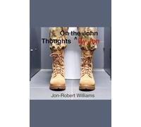 Thoughts By Jon/On the John