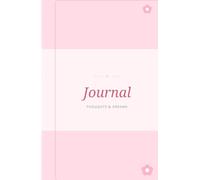 Thoughts & Dreams: Aesthetic Affirmation Journal: Aesthetic Diary for Thoughts, Dreams, Little Secrets & Everyday Magic