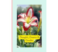 Thoughts, Dreams & Doodles: Notebook for the expressive soul who sees journaling as a mini adventure.