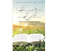 Thoughts for a Lifetime: Meaningful Nuggets of Life