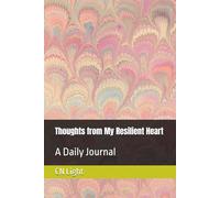 Thoughts from My Resilient Heart: A Daily Journal
