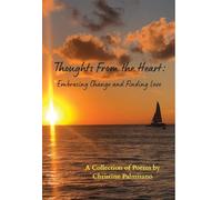 Thoughts From the Heart: Embracing Change and Finding Love