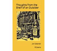 Thoughts from the Shelf of an Outsider