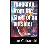 Thoughts from the Shelf of an Outsider
