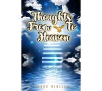 Thoughts From & To Heaven