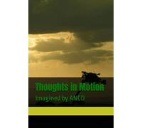Thoughts in Motion: Imagined by ANCO