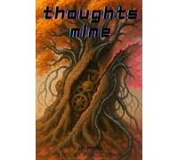 Thoughts Mine: A Book of Small Things