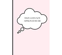 Thoughts Not Approved by HR: Funny Notebook for Friends, Family, or Coworkers