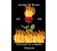 Thoughts Of a Burning Teenager: Words Built on Ashes of The Past