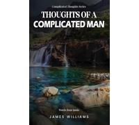 Thoughts of a Complicated Man: Words from Jamie