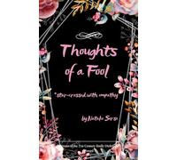 Thoughts of a Fool *star-crossed with empathy