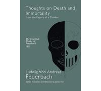Thoughts on Death and Immortality from the Papers of a Thinker: A New Translation