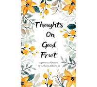 Thoughts on Good Fruit Fruits of The Spirit vs Desires of The Flesh