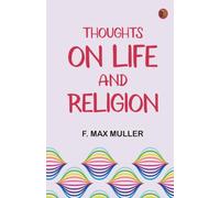 Thoughts on Life and Religion