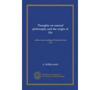 Thoughts on natural philosophy and the origin of life: with a new reading of Newton's first law