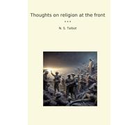Thoughts on religion at the front (Classic Books)