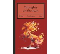 Thoughts on the Run: Empowered for Ideas and Celebrating Fire Horse Energy: 120-Page Pocket Companion for Insights and Inspiration