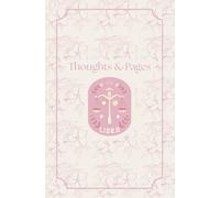 Thoughts & Pages: Libra Zodiac Notebook, Lined Journal with an Inspirational Mantra, For Personal Reflection, Self-Love & Creativity