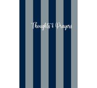 Thoughts & Prayers: A lined journal for reflection, prayer, gratitude and daily thoughts.