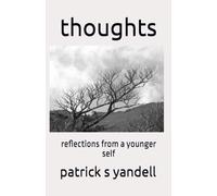 thoughts: reflections from a younger self