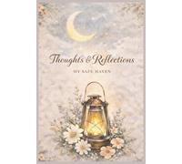 Thoughts & Reflections: My Safe Haven - A Gentle Personal Journal