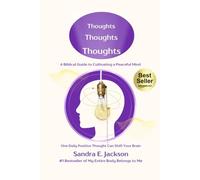 Thoughts Thoughts Thoughts: A Biblical Guide to Cultivating a Peaceful Mind