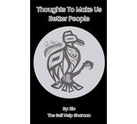 Thoughts To Make Us Better People