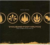 Thousand Foot Krutch - Flame in All of Us, the (Se)