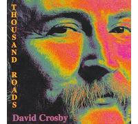 Thousand Roads by David Crosby (1993-05-01)
