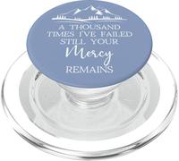 Thousand Times Failed Your Mercy Remains Christian God Jesus PopSockets PopGrip para MagSafe
