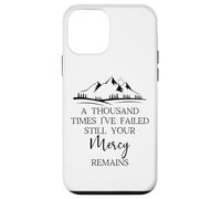 Thousand Times Failed Your Mercy Remains Christian God Quote Carcasa para iPhone 12 Mini