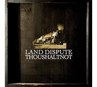 Thoushaltnot - Land Dispute
