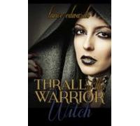 Thrall Of The Warrior Witch (ebook)