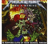 Thrashing Like a Maniac - Thrashing Like a Maniac