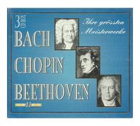 Thre grossten Meisterwerke - Bach, Chopin, Beethoven - 3 CD Box