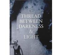 Thread Between Darkness & Light