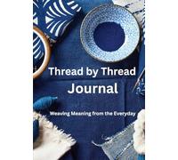 Thread by Thread Journal