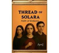 THREAD OF SOLARA: Faith Endures